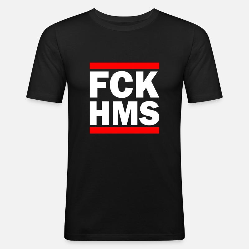 Fck hms - Männer Slim Fit T-Shirt - Schwarz