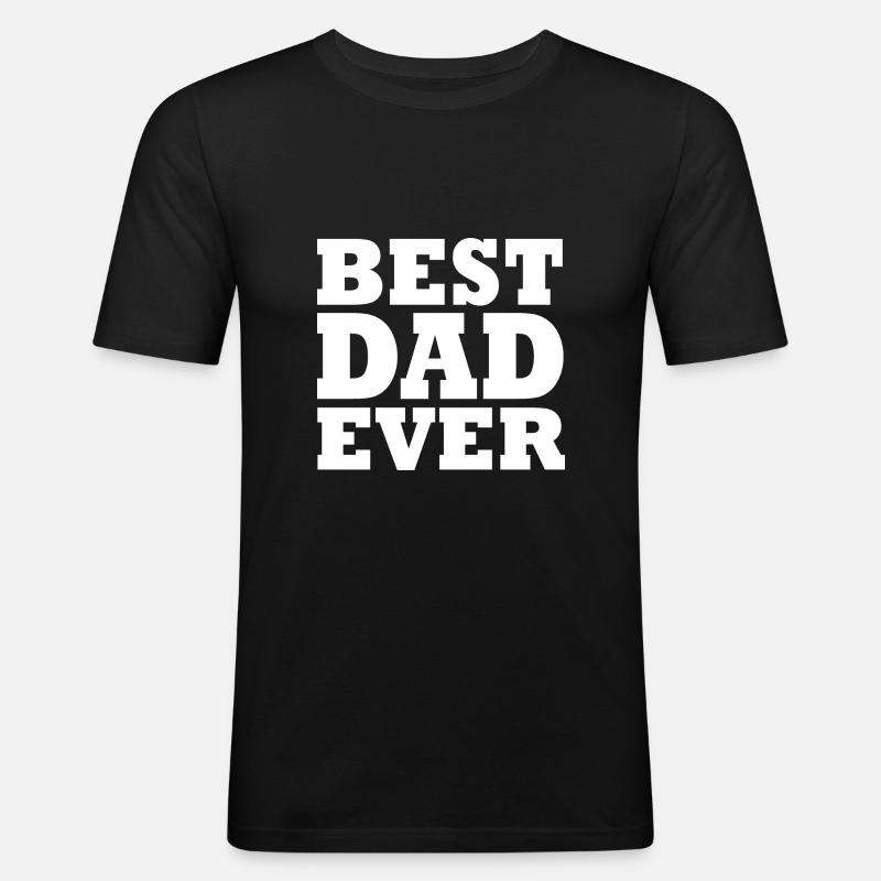 Best dad ever - Männer Slim Fit T-Shirt - Schwarz