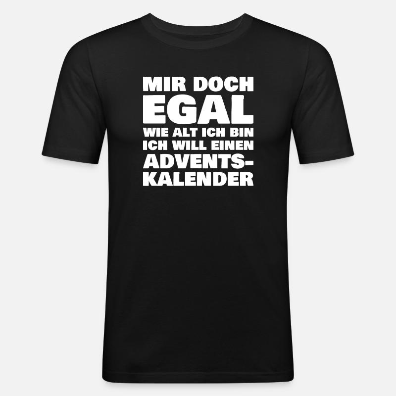 Ich will einen Adventskalender - Männer Slim Fit T-Shirt - Schwarz