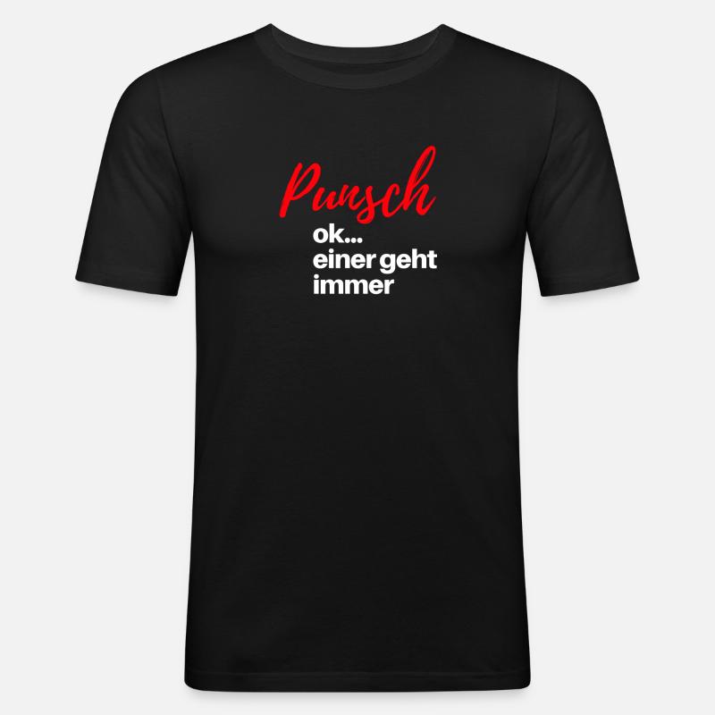 Punsch einer geht immer Weihnachtsmarkt - Männer Slim Fit T-Shirt - Schwarz