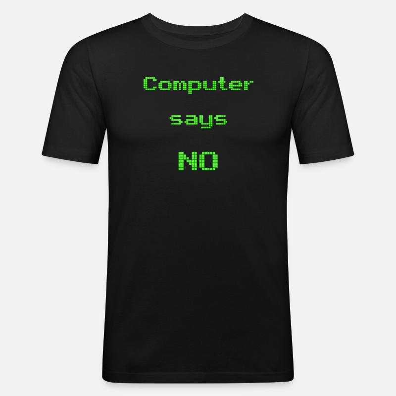 computer says no - Men's Slim Fit T-Shirt - black