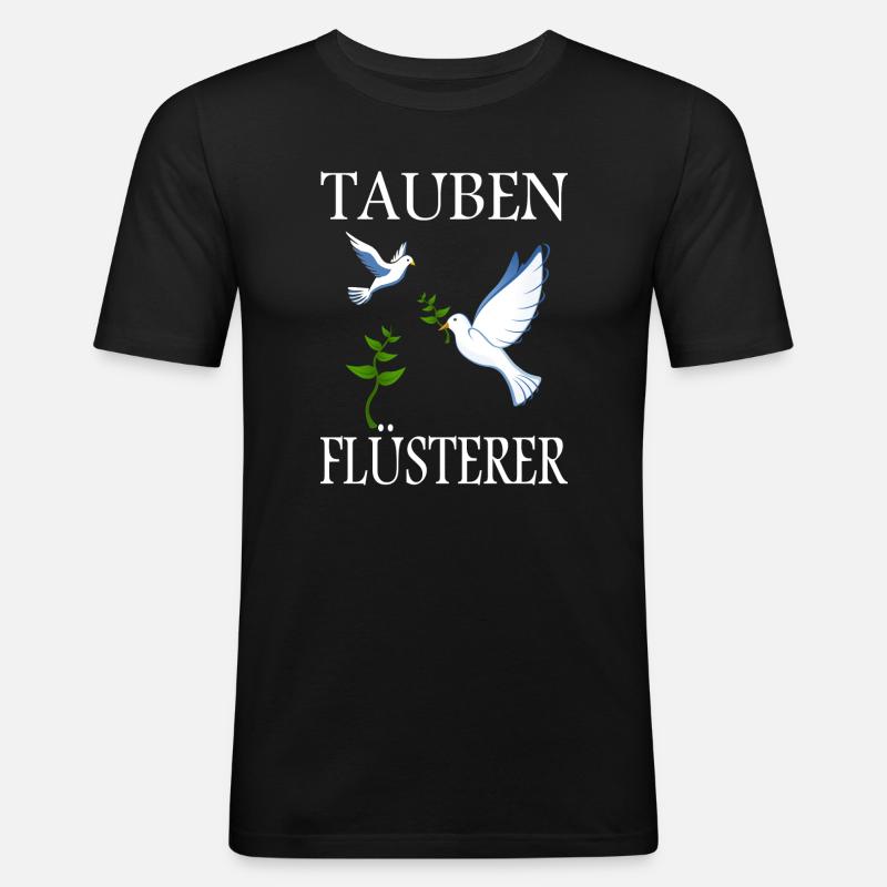 Tauben Flüsterer - Männer Slim Fit T-Shirt - Schwarz