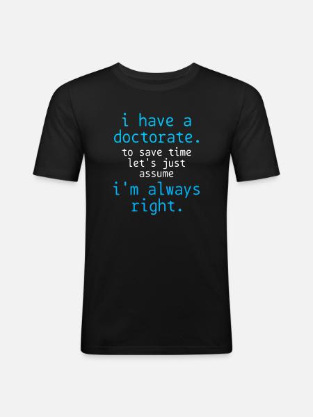 PhD Doctor - Men's Slim Fit T-Shirt - black