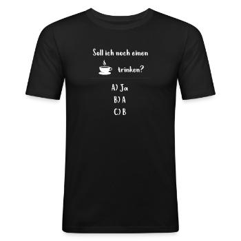Noch einen Kaffee? - Lustige Geschenkidee Kaffee - Männer Slim Fit T-Shirt - Schwarz - Vorne - Nik (191cm)