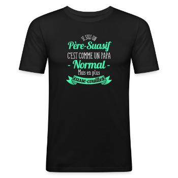 Je suis un Père-Suasif /Humour Papa / humour père - T-shirt près du corps Homme - noir - Devant - Nik (191cm)
