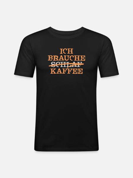 Kaffee Koffein Munter Werden Müdigkeit Statement - Männer Slim Fit T-Shirt - Schwarz