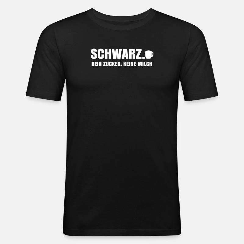 Kaffee Trinken Kaffeetasse Kaffeetrinker Statement - Männer Slim Fit T-Shirt - Schwarz