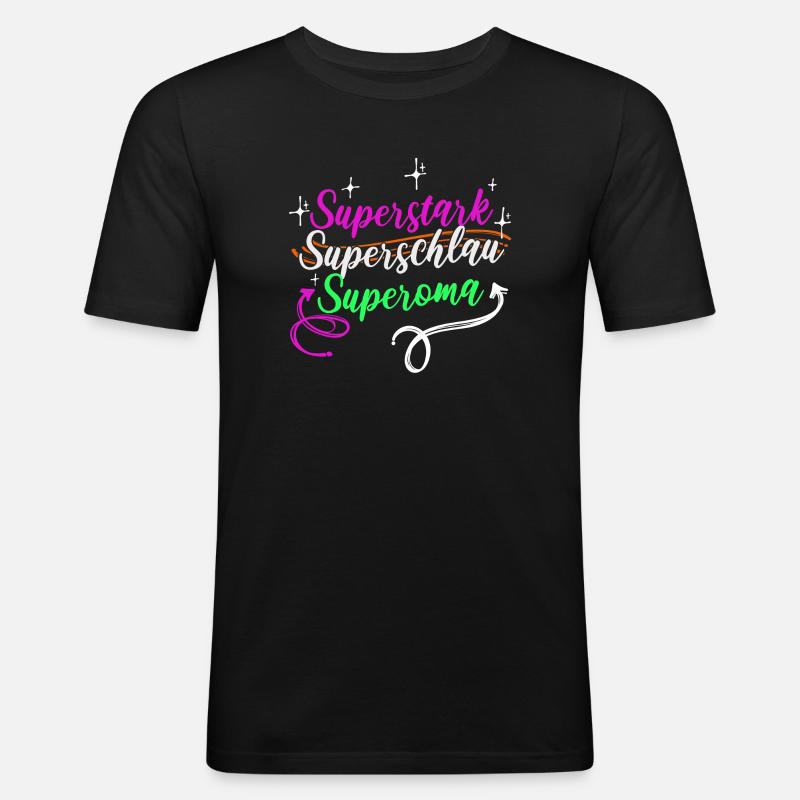 Superoma Spruch Großmutter Oma Rentnerin - Männer Slim Fit T-Shirt - Schwarz