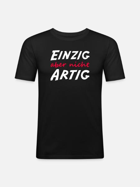 Einzig aber nicht artig  - Männer Slim Fit T-Shirt - Schwarz
