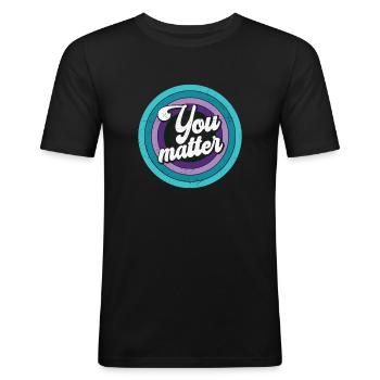 Vous êtes important - Vous comptez - T-shirt près du corps Homme - noir - Devant - Nik (191cm)