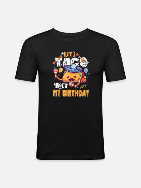 Taco Bout Mon anniversaire - T-shirt près du corps Homme - noir