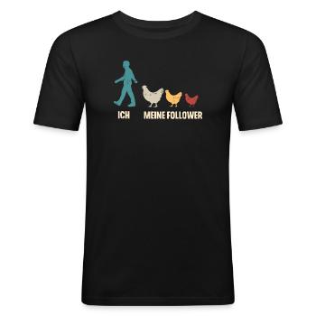 Ich Und Meine Follower Hühner Landwirt Huhn - Männer Slim Fit T-Shirt - Schwarz - Vorne - Nik (191cm)
