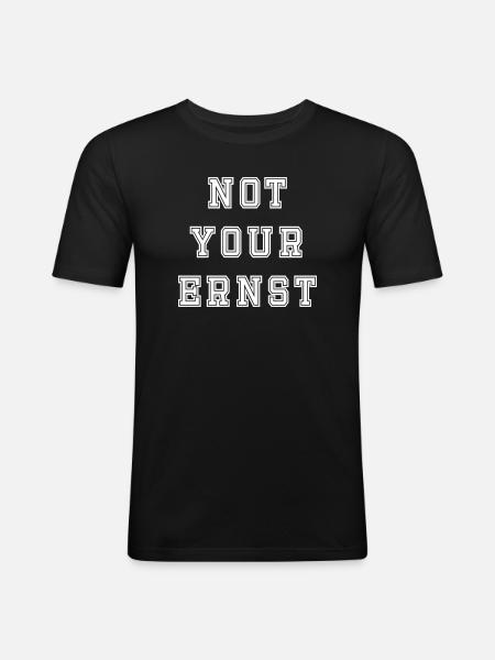 Not your Ernst Design - Men's Slim Fit T-Shirt - black