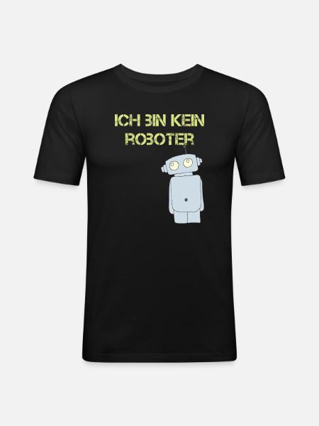 ich bin kein roboter - Männer Slim Fit T-Shirt - Schwarz
