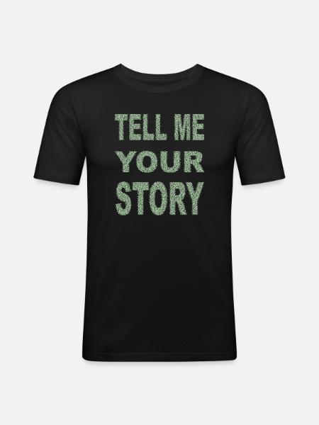 RACONTEZ-MOI VOTRE HISTOIRE - T-shirt près du corps Homme - noir