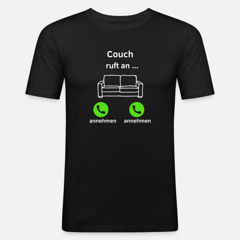 Couch ruft an - annehmen oder annehmen? - Männer Slim Fit T-Shirt - Schwarz