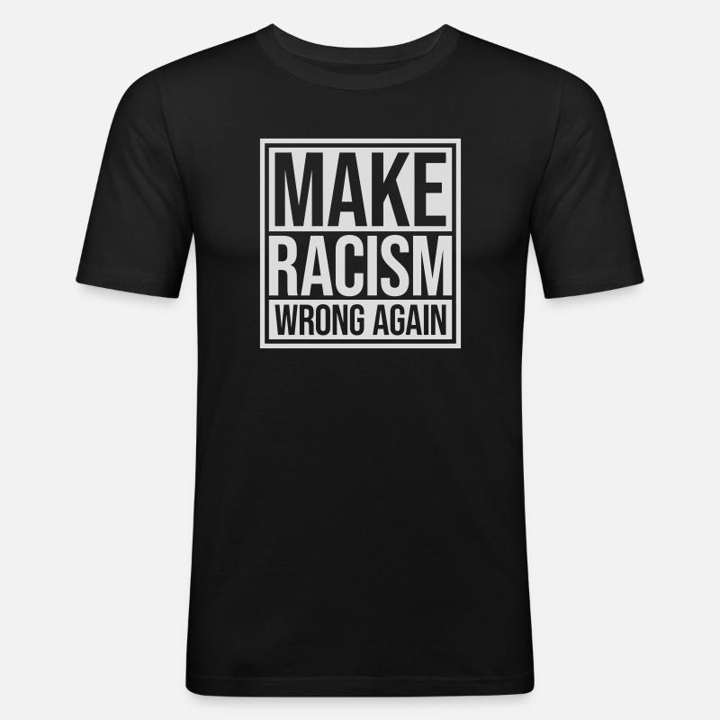 make racism wrong again - Männer Slim Fit T-Shirt - Schwarz
