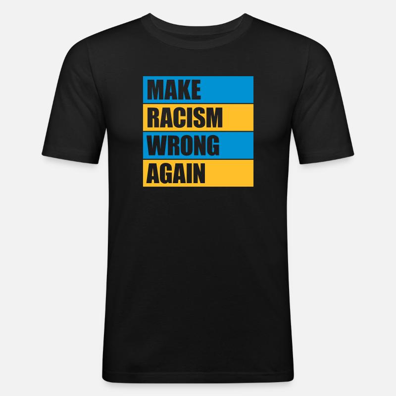 make racism wrong again - Männer Slim Fit T-Shirt - Schwarz