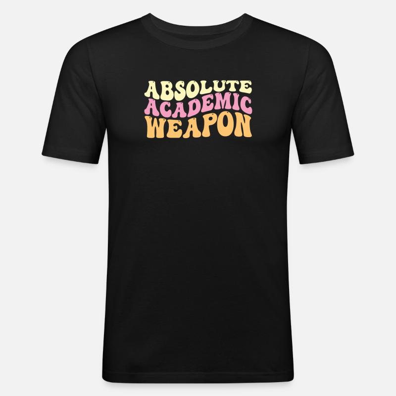 Studenten Absolute Academic Weapon - Männer Slim Fit T-Shirt - Schwarz