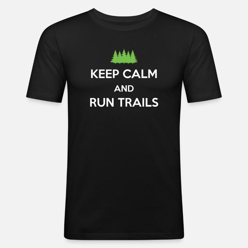 Keep Calm and Run Trails - Men's Slim Fit T-Shirt - black