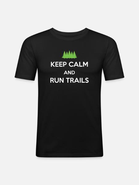 Keep Calm and Run Trails - Men's Slim Fit T-Shirt - black