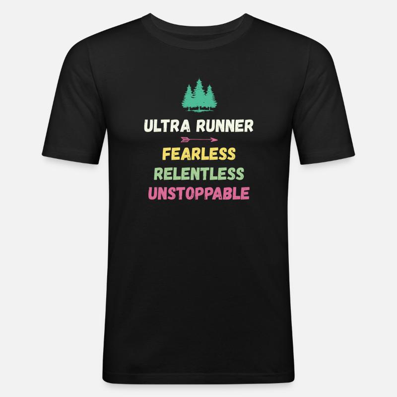 Ultra Runner - Intrépide. Implacable. Imparable. - T-shirt près du corps Homme - noir
