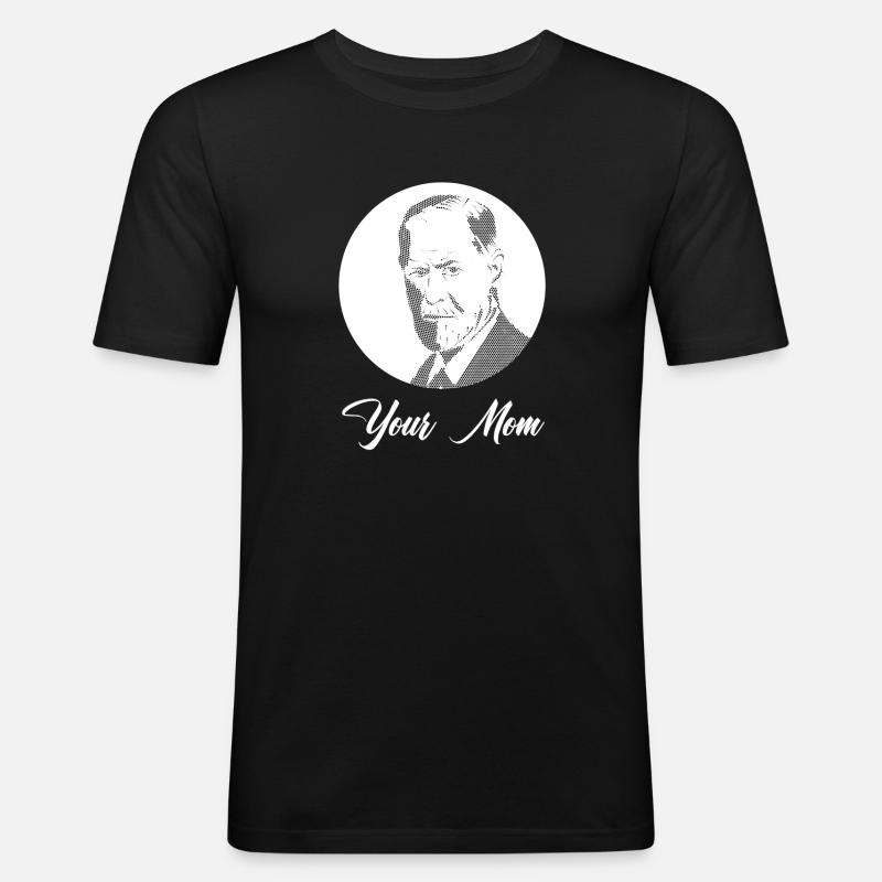 Your Mom - Männer Slim Fit T-Shirt - Schwarz