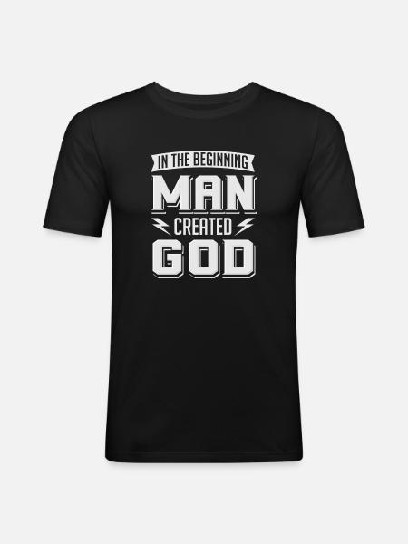Atheist Man Created God Anti Religion Agnostic - Men's Slim Fit T-Shirt - black