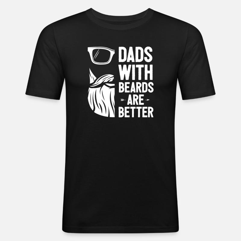 Dads with Beards Are Better - Men's Slim Fit T-Shirt - black