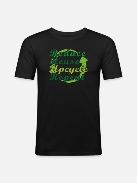 Reduce Reuse Upcycle Repeat - Männer Slim Fit T-Shirt - Schwarz