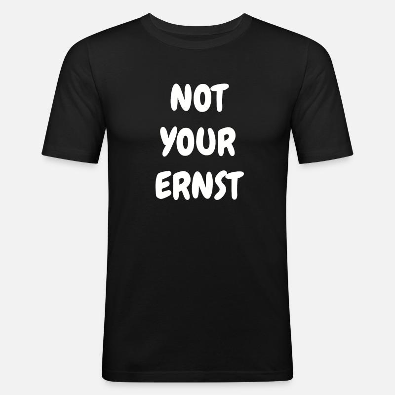 Not your Ernst Denglisch - Männer Slim Fit T-Shirt - Schwarz
