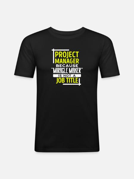 Projektmanager Statement Job Manager Karriere - Männer Slim Fit T-Shirt - Schwarz