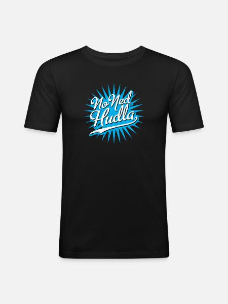 No ned huddla - Männer Slim Fit T-Shirt - Schwarz
