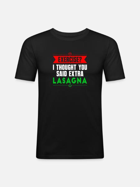 Faire de l'exercice ? Lasagne - T-shirt près du corps Homme - noir