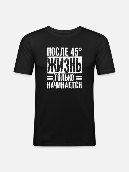 Life begins only after 45 - Men's Slim Fit T-Shirt - black