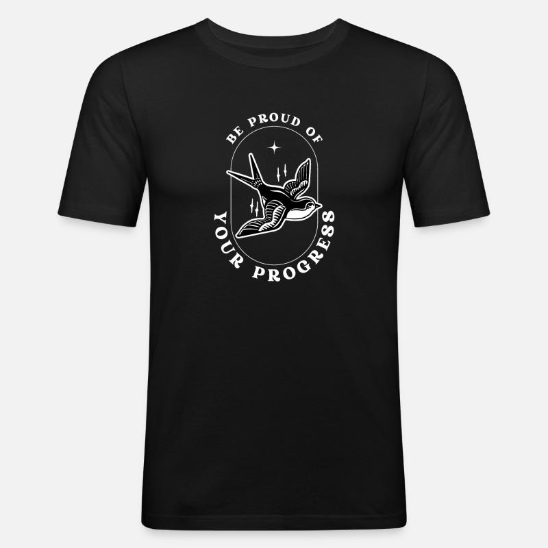 Soyez fier de vos progrès - T-shirt près du corps Homme - noir