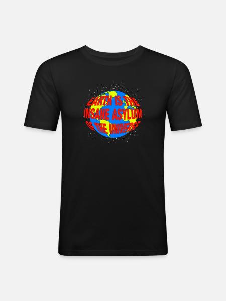 Irrenanstalt Erde - Männer Slim Fit T-Shirt - Schwarz
