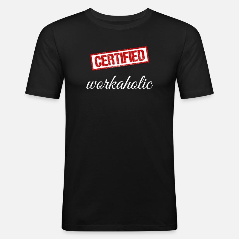 Bourreau de travail - T-shirt près du corps Homme - noir
