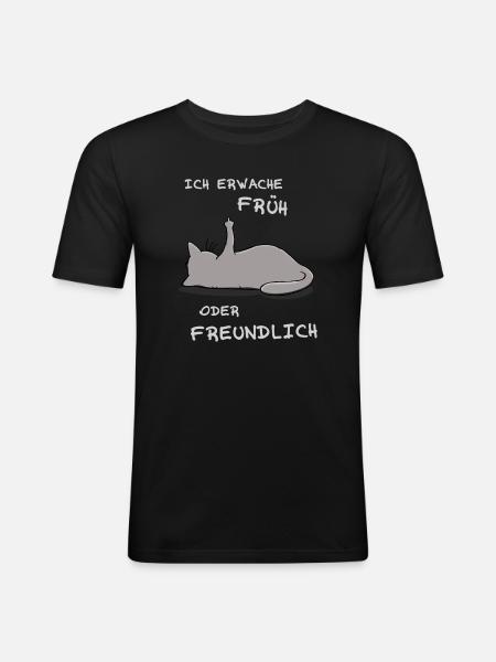 Ich erwache früh oder freundlich - Männer Slim Fit T-Shirt - Schwarz