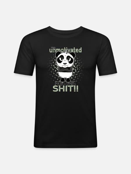Too Unmotivated – Sarcastic Panda Design - Men's Slim Fit T-Shirt - black