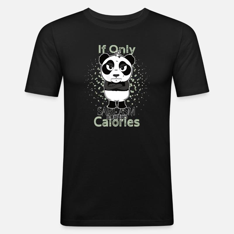 Sarcasm burned calories funny panda - Männer Slim Fit T-Shirt - Schwarz