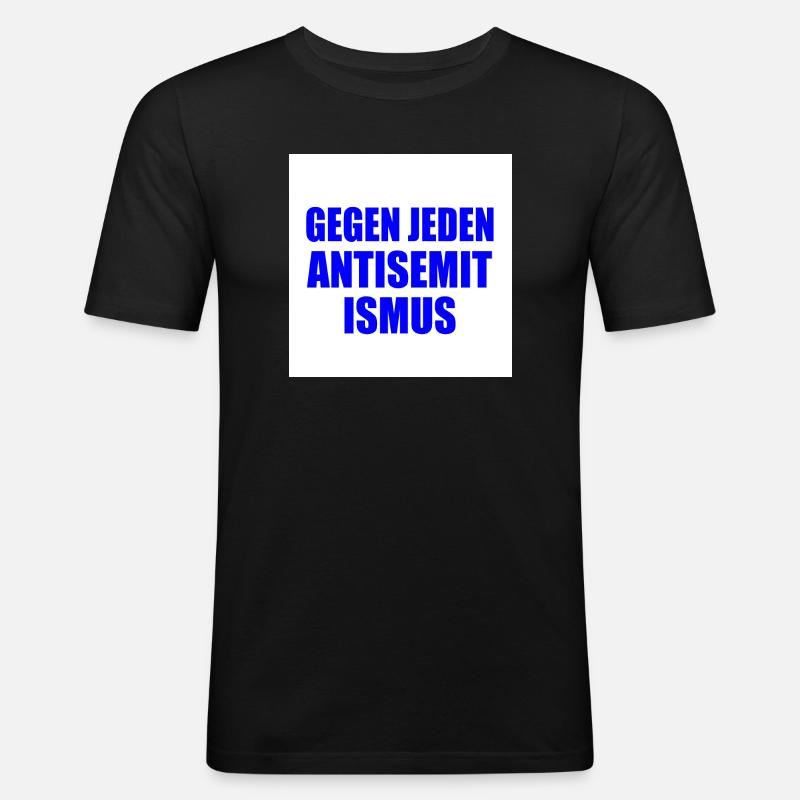 gegen jeden antisemitismus - Männer Slim Fit T-Shirt - Schwarz