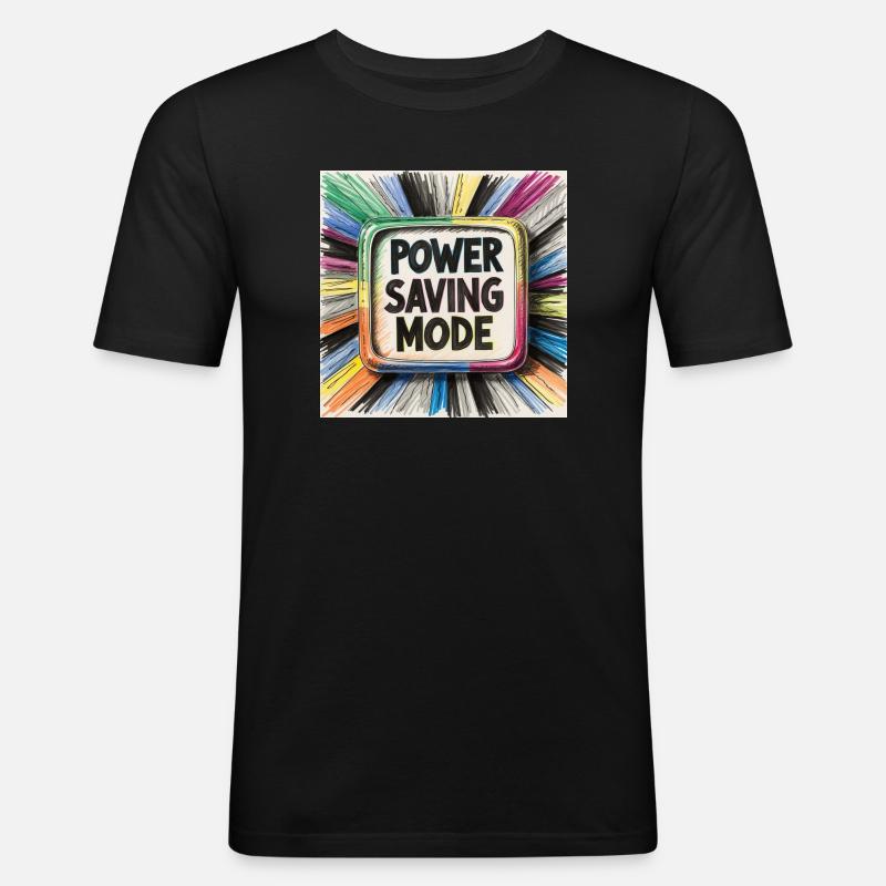 Power Saving Mode - Männer Slim Fit T-Shirt - Schwarz