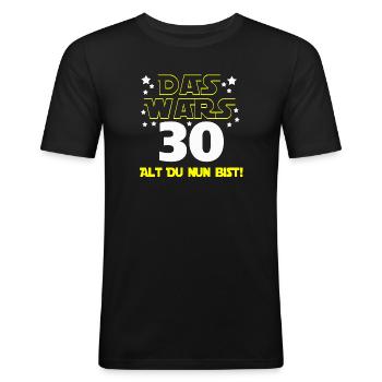 30. Geburtstag , 30 Das wars Alt Du nun Bist ! - Männer Slim Fit T-Shirt - Schwarz - Vorne - Nik (191cm)