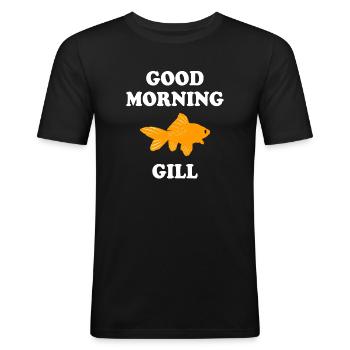 Bold Goldfish with Good Morning Greet - Männer Slim Fit T-Shirt - Schwarz - Vorne - Nik (191cm)
