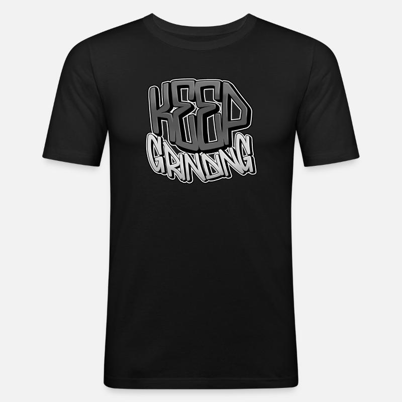 Keep Grinding - Männer Slim Fit T-Shirt - Schwarz