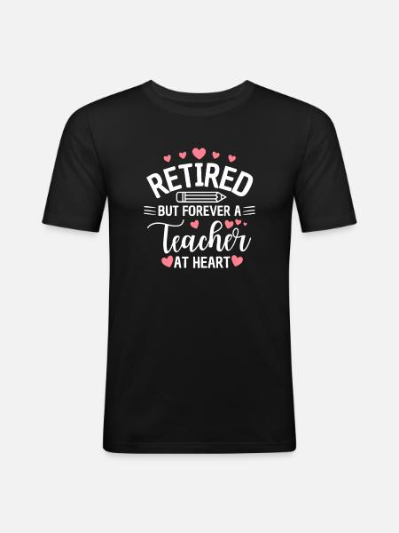 Retired Teacher Heart Teacher Retirement - Men's Slim Fit T-Shirt - black