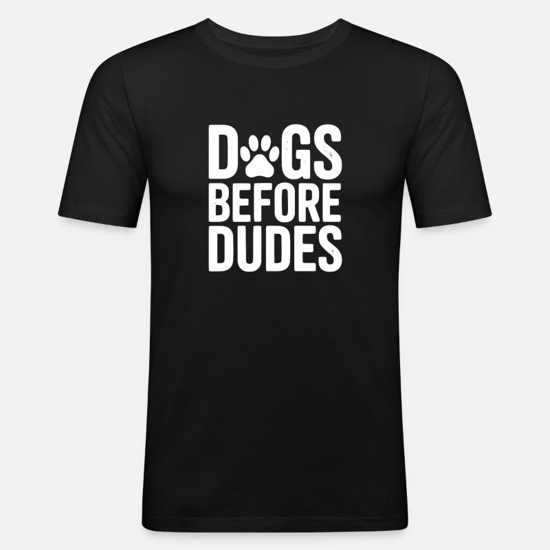 Hunde vor Kerlen - Männer Slim Fit T-Shirt - Schwarz