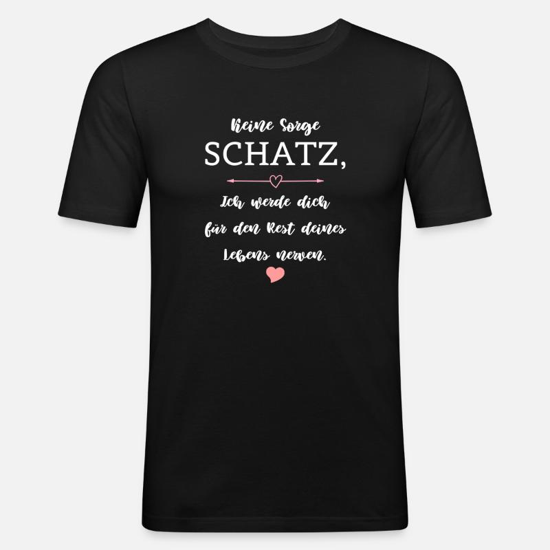 Humor Spruch Beziehung Ehe Partnerschaft - Männer Slim Fit T-Shirt - Schwarz