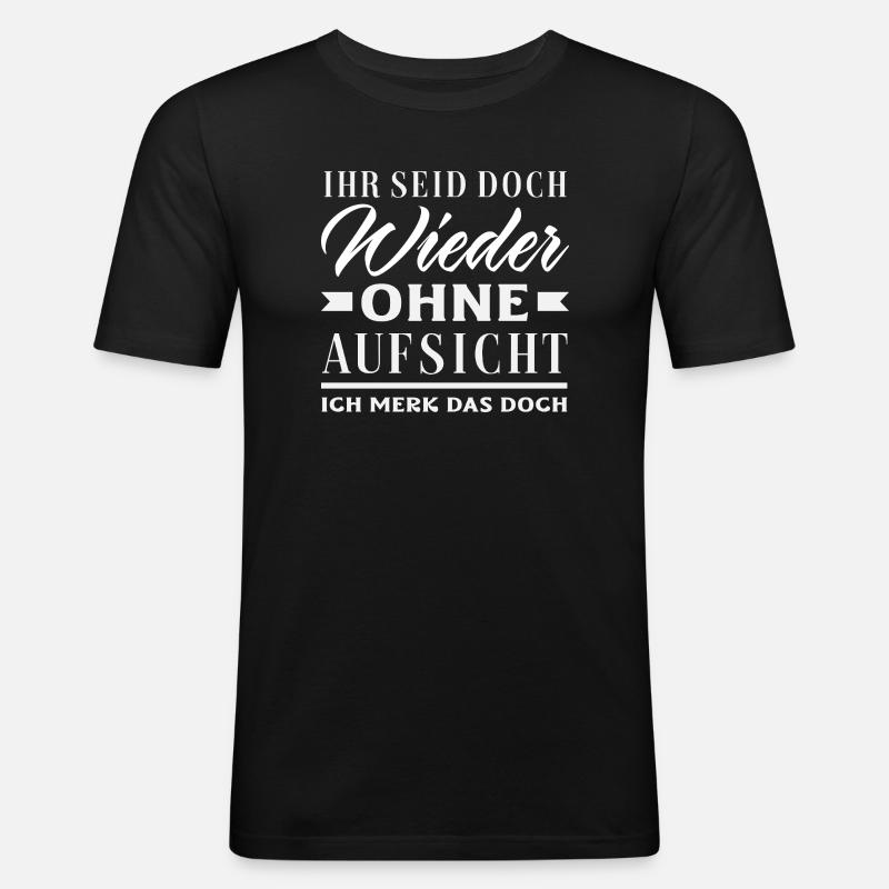 Again without supervision – sarcasm - Men's Slim Fit T-Shirt - black